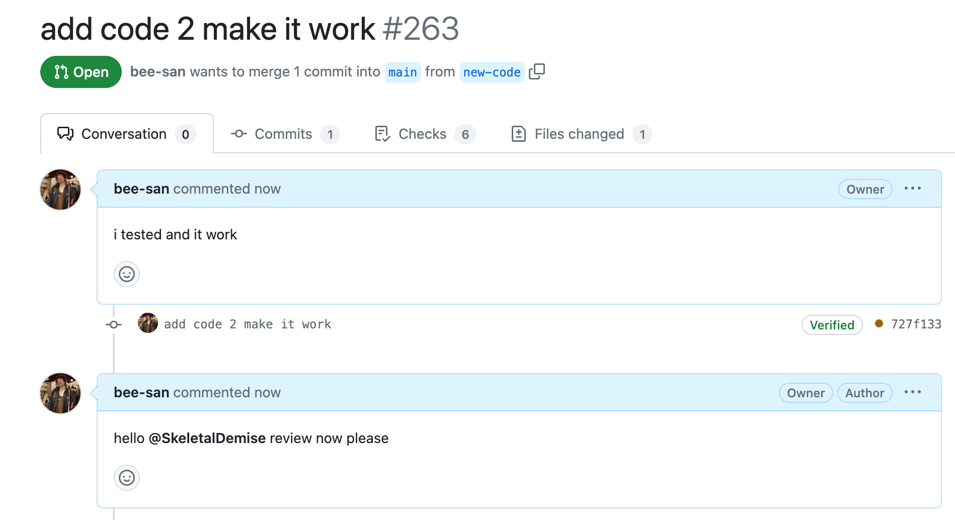 Sample pull request with title "add code 2 make it work" and a comment that tags a team mate and asks them to review it right now